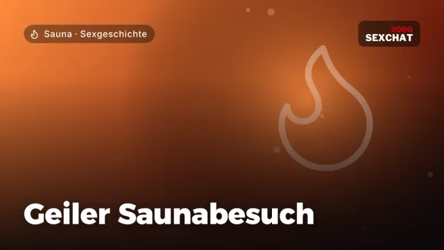 Sexgeschichte „Geiler Saunabesuch“ – Thema Sauna